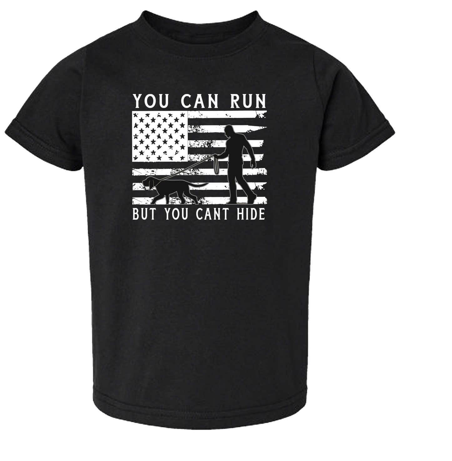 You Can Run But You Can't Hide T-Shirt